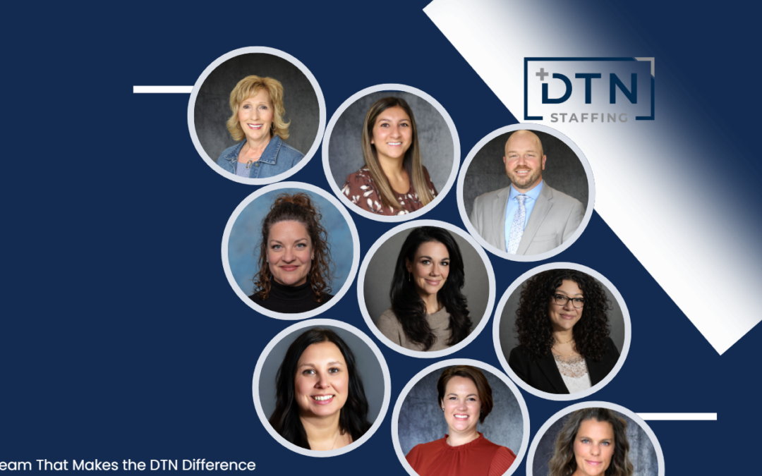 Behind Every Assignment: The Team That Makes the DTN Difference