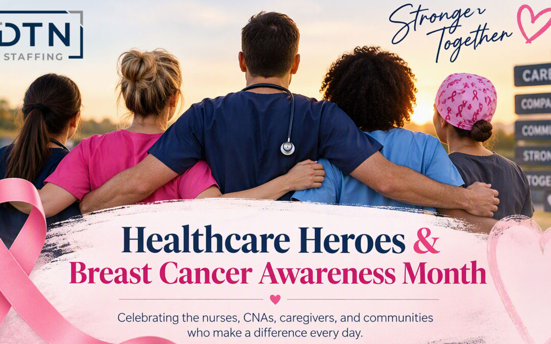 Celebrating Healthcare Heroes: The Heart Behind Every Assignment